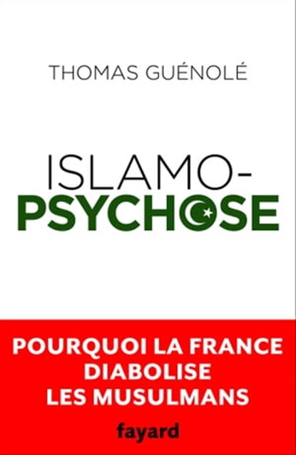 Islamopsychose, Thomas Guénolé - Ebook - 9782213703459
