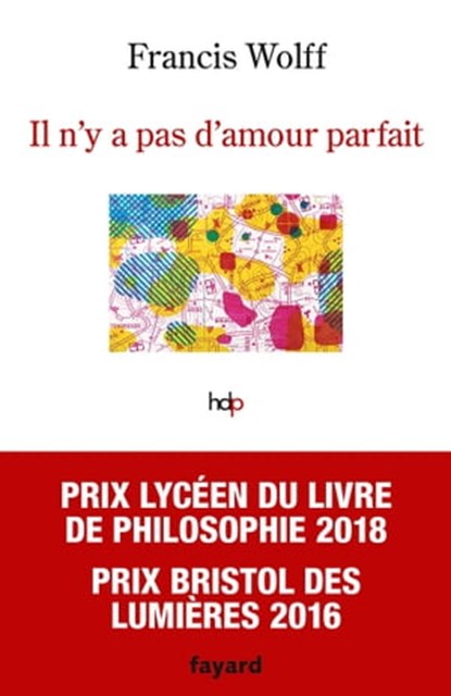 Il n'y a pas d'amour parfait, Francis Wolff - Ebook - 9782213703718