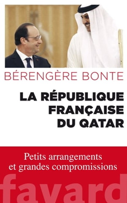 La République française du Qatar, Bérengère Bonte - Ebook - 9782213703893
