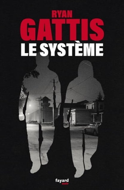 Le système, Ryan Gattis - Ebook - 9782213708072