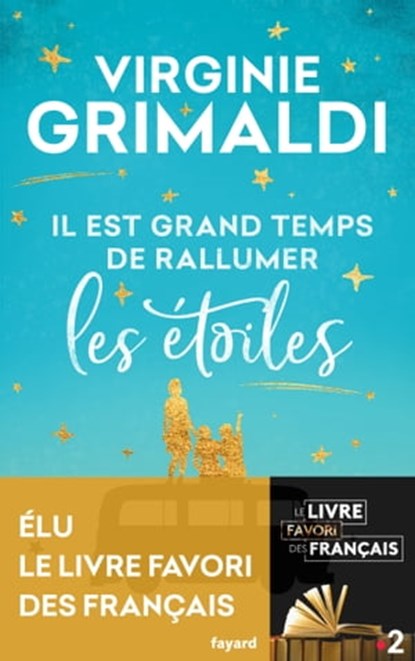 Il est grand temps de rallumer les étoiles, Virginie Grimaldi - Ebook - 9782213710556