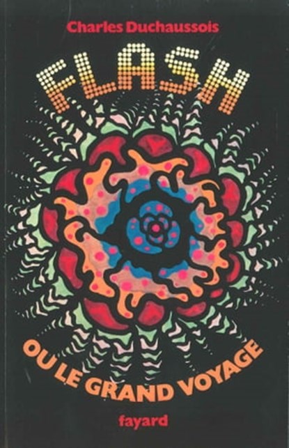 Flash ou le grand voyage, Charles Duchaussois - Ebook - 9782213713427