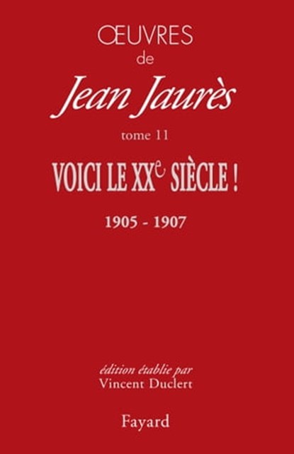 Oeuvres tome 11, Jean Jaurès - Ebook - 9782213715216
