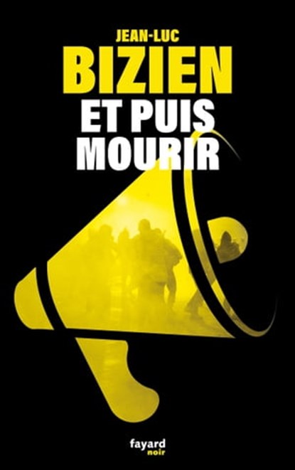 Et puis mourir, Jean-Luc Bizien - Ebook - 9782213718880