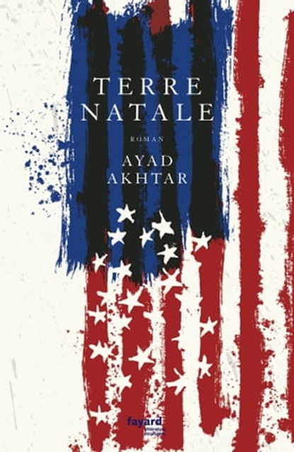 Terre natale, Ayad Akhtar - Ebook - 9782213719269