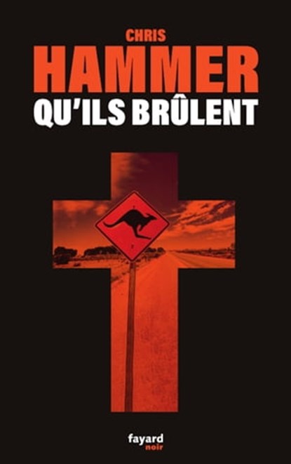 Qu'ils brûlent, Chris Hammer - Ebook - 9782213719559