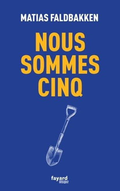 Nous sommes cinq, Matias Faldbakken - Ebook - 9782213719573