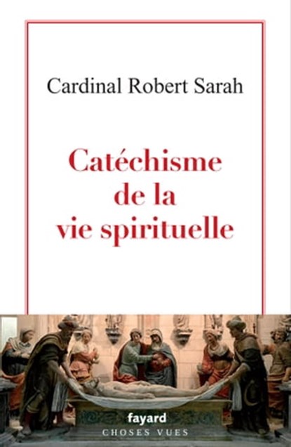 Catéchisme de la vie spirituelle, Robert Sarah - Ebook - 9782213719856