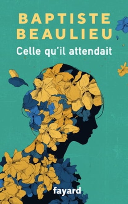 Celle qu'il attendait, Baptiste Beaulieu - Ebook - 9782213720241