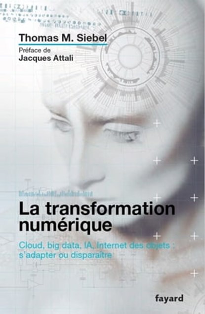 La transformation numérique, Thomas M. Siebel - Ebook - 9782213720340