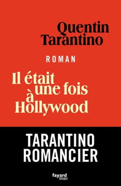 Il était une fois à Hollywood, Quentin Tarantino - Ebook - 9782213722658