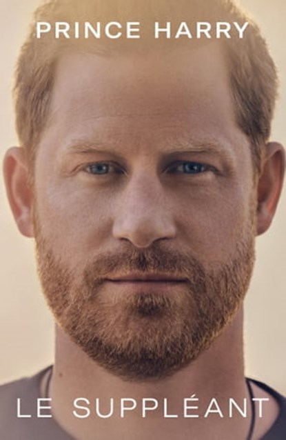 Le Suppléant, Prince Harry - Ebook - 9782213724430