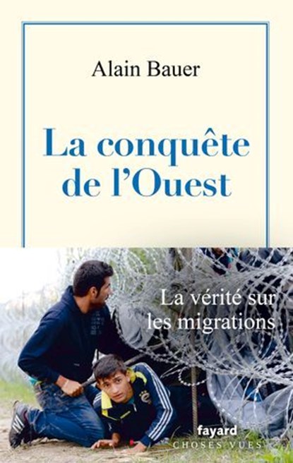 La conquête de l'Ouest, Alain Bauer - Ebook - 9782213728339