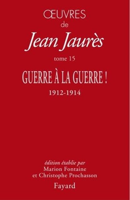 Oeuvres tome 15, Jean Jaurès - Ebook - 9782213728902