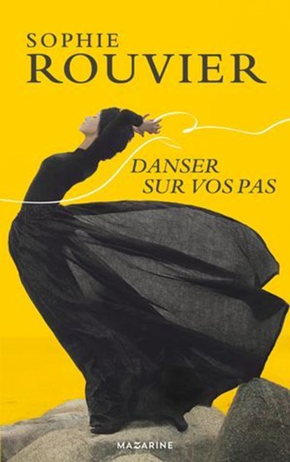 Danser sur vos pas, Sophie Rouvier - Ebook - 9782213730332