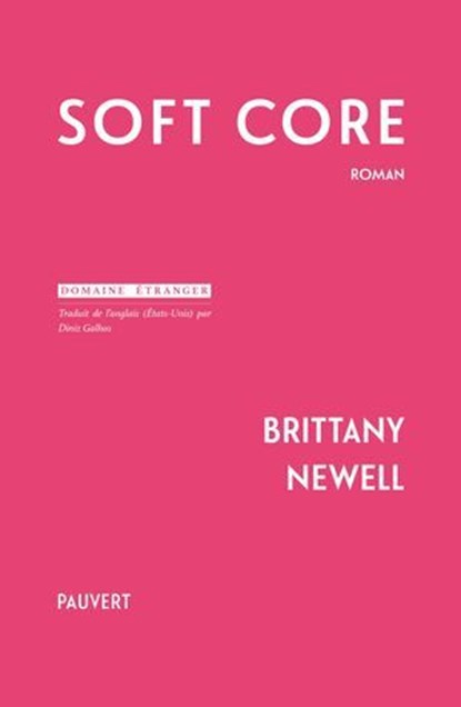 Soft Core, Brittany Newell - Ebook - 9782213730745
