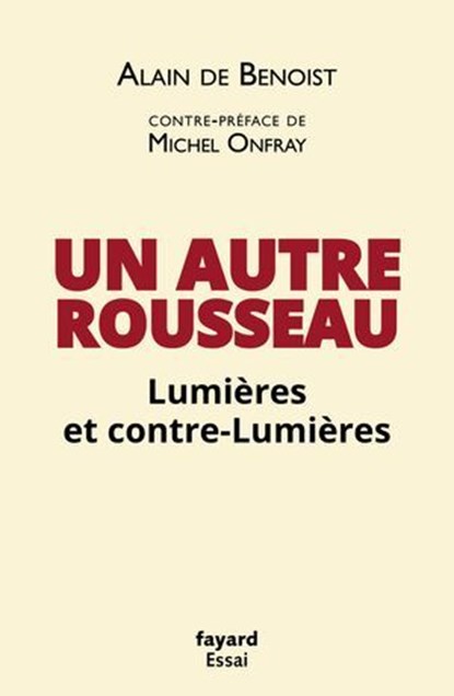 Un autre Rousseau, Alain de Benoist - Ebook - 9782213730998