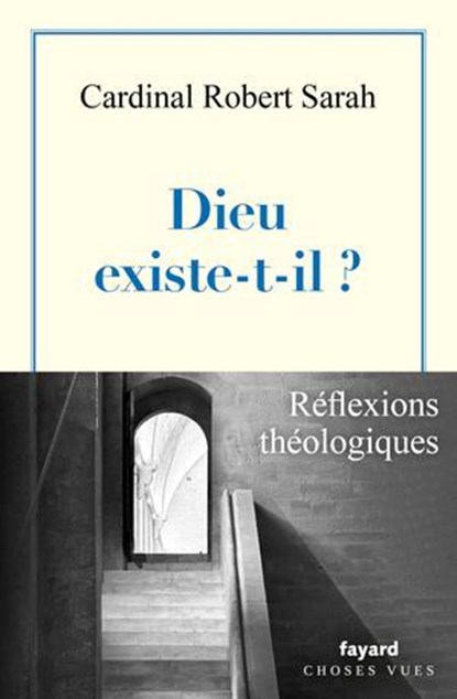 Dieu existe-t-il ?, Robert Sarah - Ebook - 9782213732091