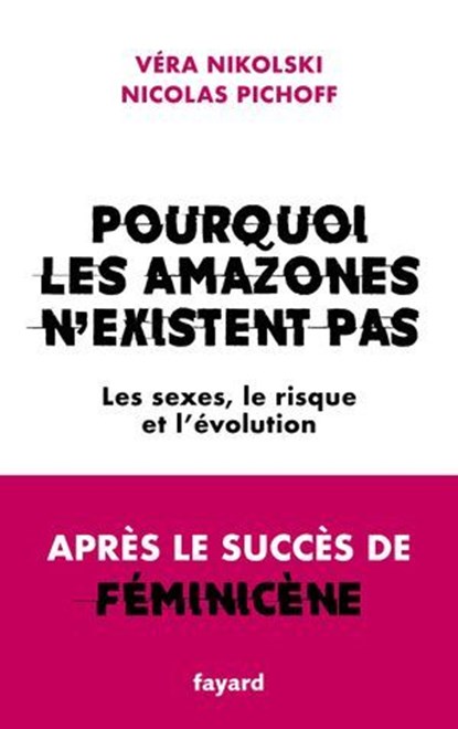 Pourquoi les Amazones n'existent pas, Véra Nikolski ; Nicolas Pichoff - Ebook - 9782213732442