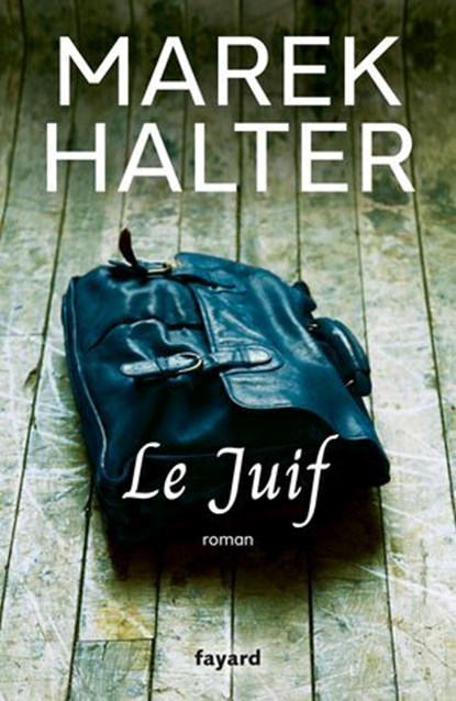 Le Juif, Marek Halter - Ebook - 9782213733036