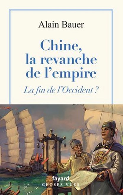 Chine, la revanche de l'empire, Alain Bauer - Ebook - 9782213735283