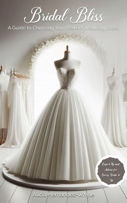 Bridal Bliss, Alicia Hernadez-Whyle - Gebonden - 9782214829400