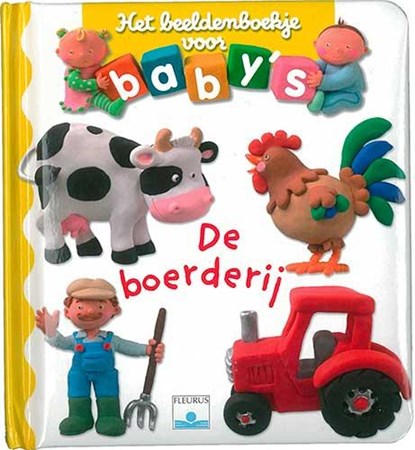 Het beeldenboekje voor baby's De boerderij, Beaumont - Paperback - 9782215080374
