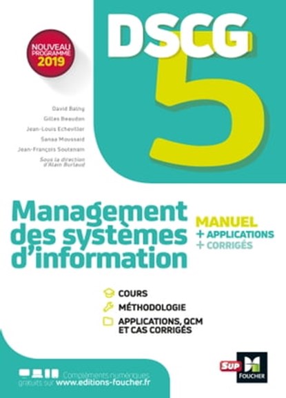 DSCG 5 - Management des systèmes d'information - Manuel et applications, Jean-François Soutenain ; David Balny ; Jean-Louis Echeviller ; Sanaa Moussaid ; Gilles Beaudon - Ebook - 9782216156757