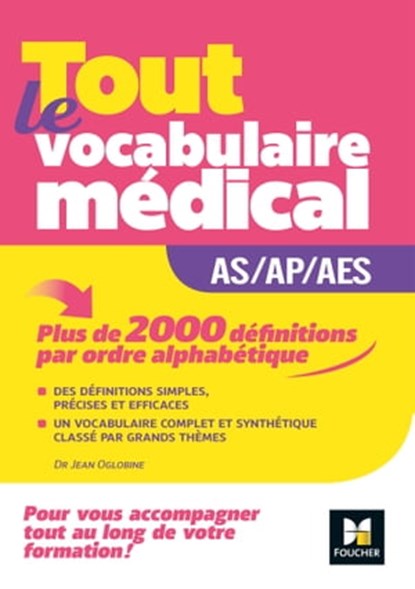 Métiers de la santé - Guide AS/AP/AES - Vocabulaire médical, Jean Oglobine - Ebook - 9782216156764