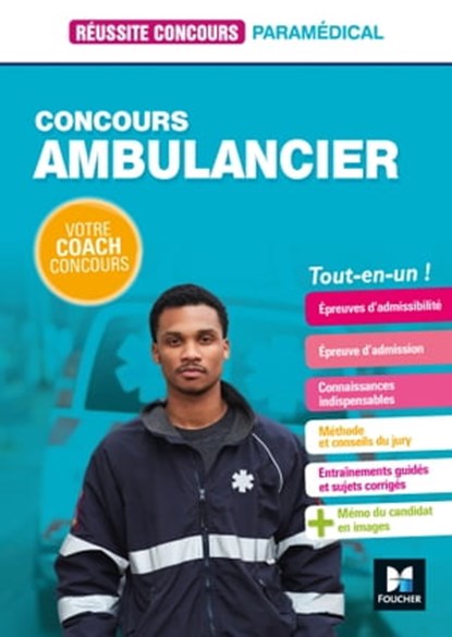 Réussite Concours - Ambulancier - Concours d'entrée - Préparation complète, Antoine Thimon ; Jacky Son Nam Vin ; Bernard Abchiche ; Nathalie Goursolas Bogren ; Denise Laurent ; Florence Abdoul-Dorion ; Jackie Pillard - Ebook - 9782216157280