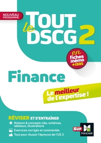 Tout le DSCG 2 - Finance 3e édition - Révision et entraînement, Annaïck Guyvarc'h ; Arnaud Thauvron ; Alain Burlaud - Ebook - 9782216159352