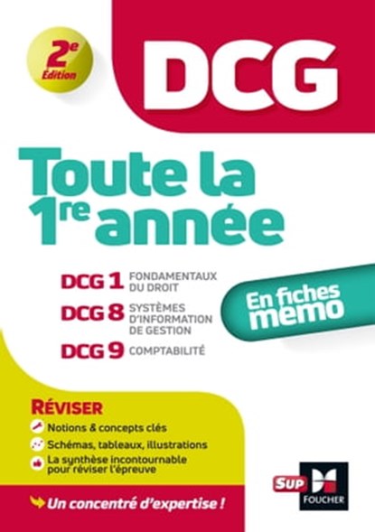 DCG : Toute la 1ère année du DCG 1, 8, 9 en fiches - Révision, Alain Burlaud ; Françoise Rouaix ; Marie Teste ; Jean-Louis Echeviller ; David Balny ; Jean-François Soutenain - Ebook - 9782216163984