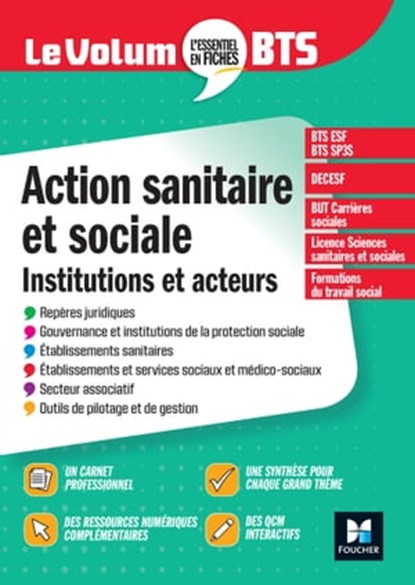 Le Volum' BTS - Action sanitaire et sociale : institutions et acteurs - 6e édition - Révision, Vincent Chevreux ; Juliette Hontebeyrie ; Dominique Rauscher ; Benoît Godiard - Ebook - 9782216166992