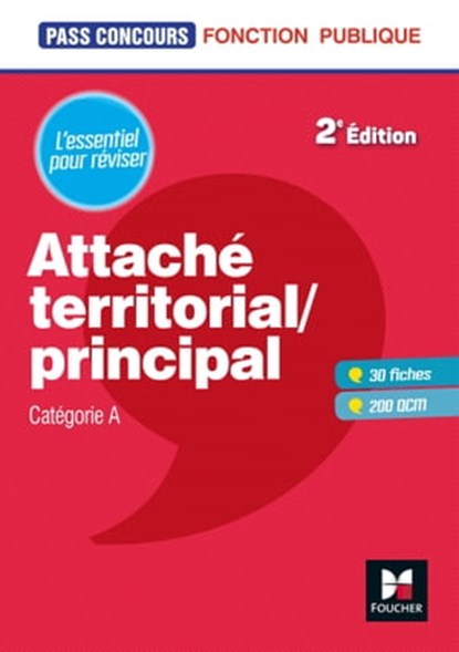 Pass'Concours - Attaché territorial/Attaché principal Catégorie A - 2e éd - Entrainement et révision, Christine Drapp ; Florence Lapierre Daric - Ebook - 9782216167029