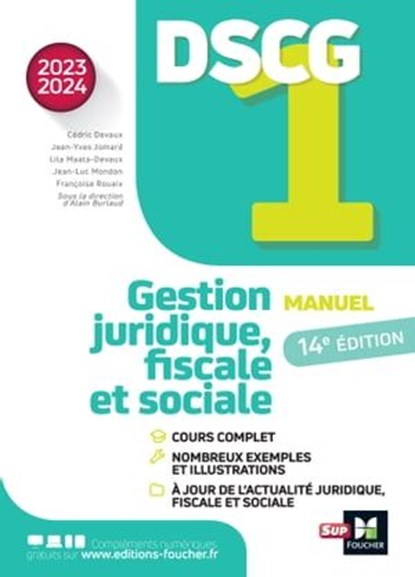 DSCG 1 - Gestion juridique, fiscale et sociale - Manuel et applications - Millésime 2023-2024, Jean-Yves Jomard ; Jean-Luc Mondon ; Françoise Rouaix ; Alain Burlaud ; Marielle Martin ; Catherine Maillet ; Cédric Devaux ; Lila Maata-Devaux - Ebook - 9782216170616