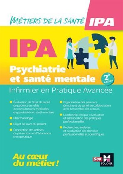 Infirmier en Pratique Avancée - IPA - Mention Psychiatrie et santé mentale, Anne Chassagnoux ; Pierre-Yves Gaye ; Oriane CORBELLI ; Sébastien Couarraze ; André Le Texier ; Julien Da Costa ; Sophie FOUCAULT ; Nolwenn GERARD ; Rémi IZOULET ; Marion LASSERRE ; Xavier LAQUEILLE ; Chantal LAURENS ; Chloé LUCET ; Julie Malaterre ; Chri - Ebook - 9782216175185
