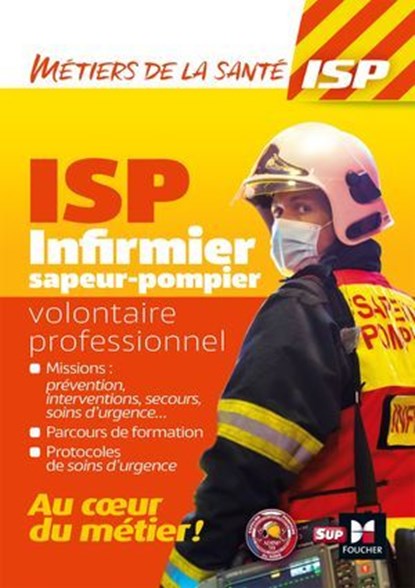 Infirmier sapeur-pompier, Emmanuelle Alavoine ; Jérémie Bourel ; Frédéric Claude ; Hélène Dehaut ; Grégory Dieu ; Jérôme Franko ; Patrick Hertgen ; Yaël Lecras ; Frédéric Lemoine ; Aurélien Michaud ; Delphine Tondeur ; Jean-Baptiste Villette ; Gilles Wollaert ; Alexandra Piguillem - Ebook - 9782216180011