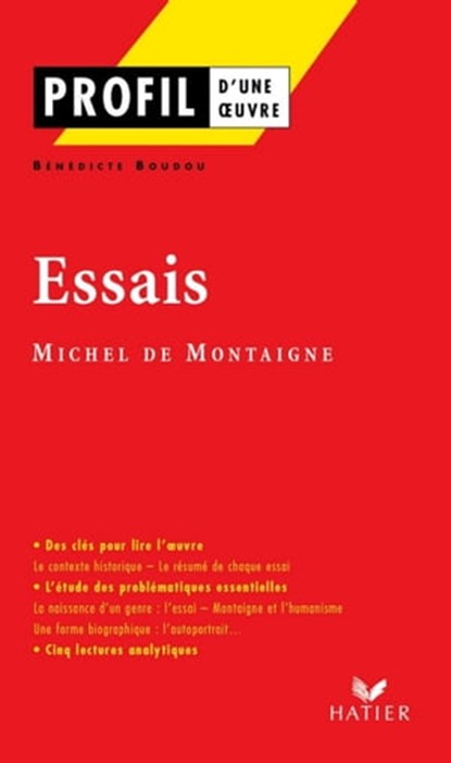 Profil - Montaigne (Michel de) : Essais, Bénédicte Boudou ; Georges Decote ; Michel Montaigne (Eyquem de) - Ebook - 9782218947780