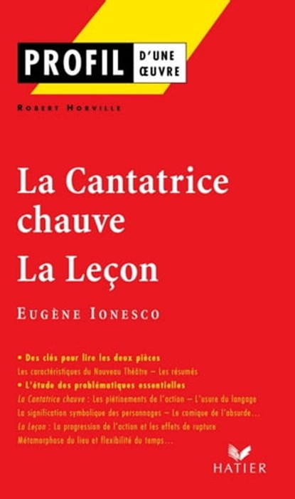 Profil - Ionesco (Eugène) : La Cantatrice chauve - La Leçon, Robert Horville ; Georges Decote ; Eugène Ionesco - Ebook - 9782218948022