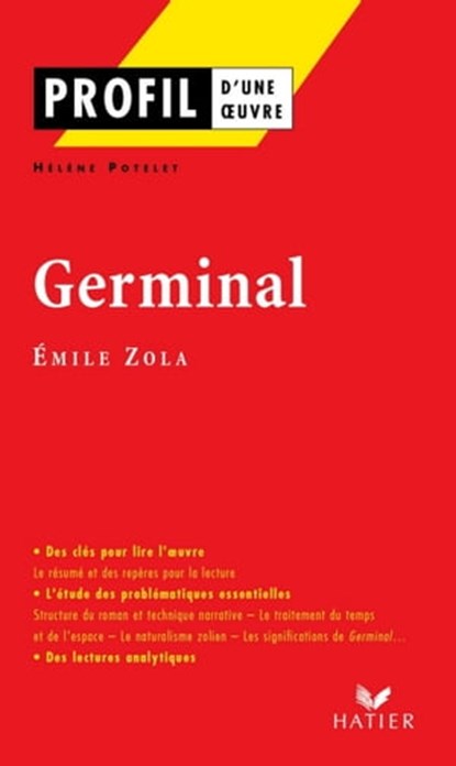 Profil - Zola (Emile) : Germinal, Hélène Potelet ; Georges Decote ; Émile Zola - Ebook - 9782218948046