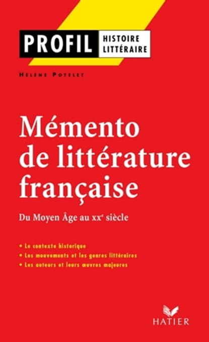 Profil - Mémento de la littérature française, Hélène Potelet ; Georges Decote - Ebook - 9782218948152