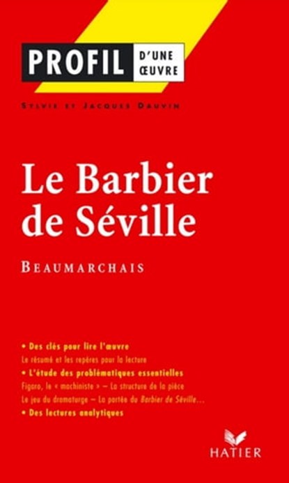 Profil - Beaumarchais : Le Barbier de Séville, Pierre-Augustin Caron de Beaumarchais ; Sylvie Dauvin ; Jacques Dauvin - Ebook - 9782218948336