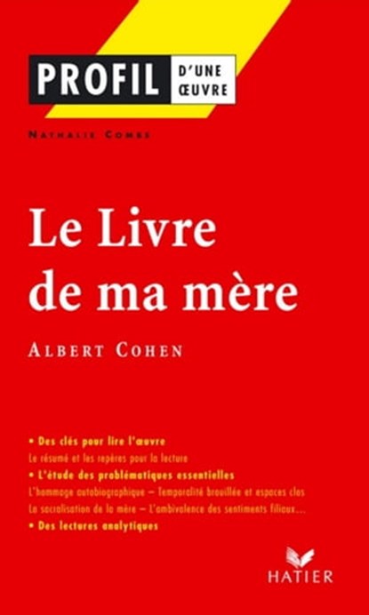 Profil - Cohen (Albert) : Le Livre de ma mère, Nathalie Combe ; Georges Decote ; Albert Cohen - Ebook - 9782218948411