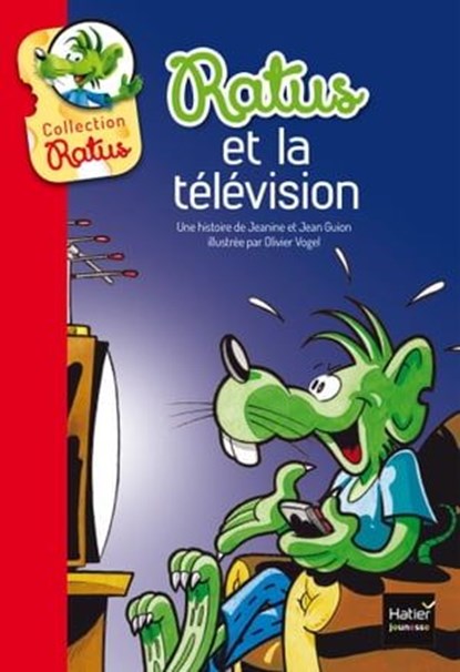 Ratus et la télévision, Jean Guion ; Jeanine Guion - Ebook - 9782218992650