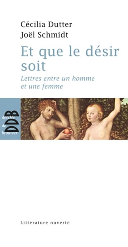 Et que le désir soit, Joël Schmidt ; Cécilia Dutter - Ebook - 9782220023922