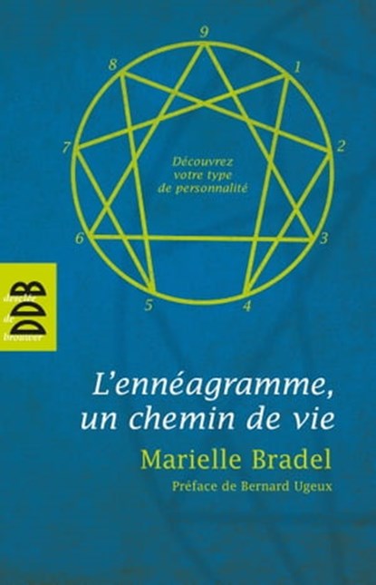 L'Ennéagramme, Bernard Ugeux ; Marielle Bradel - Ebook - 9782220024424