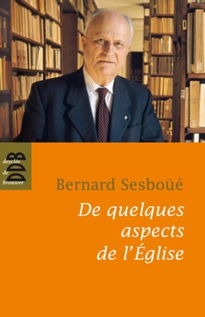 De quelques aspects de l'église, Bernard Sesboüé - Ebook - 9782220063706