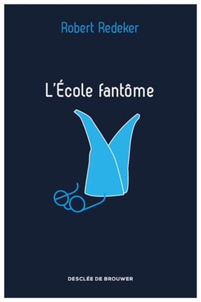 L'Ecole fantôme, Robert Redeker - Ebook - 9782220083506
