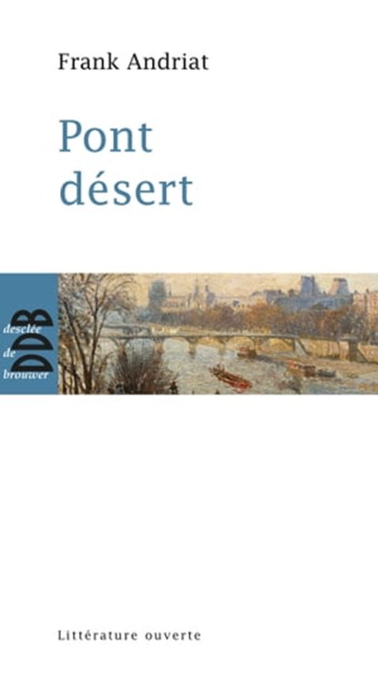 Pont désert, Frank Andriat - Ebook - 9782220087290