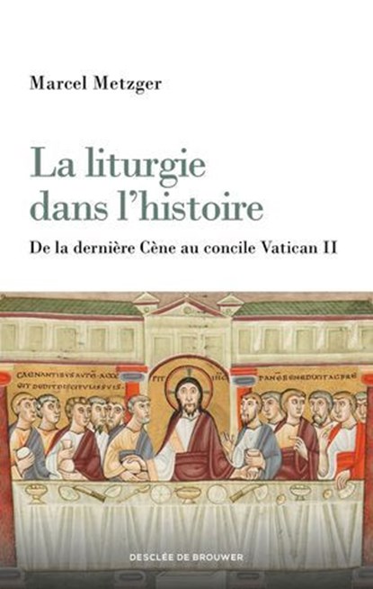 La liturgie dans l'histoire, Marcel Metzger - Ebook - 9782220098425